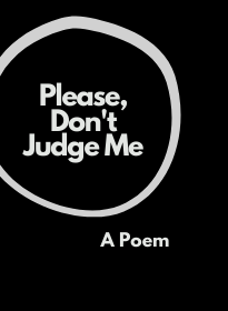 Cover of Roseanne Carenza's poem 'Please Don't Judge Me'